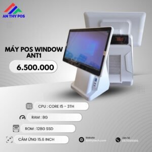 Máy Pos Window ANT1 ( 1 Màn - CPU Core I5 )